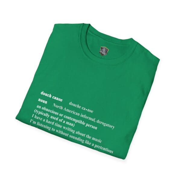 A green Douche Canoe T-Shirt featuring white text that defines it as a derogatory North American term for an obnoxious person.