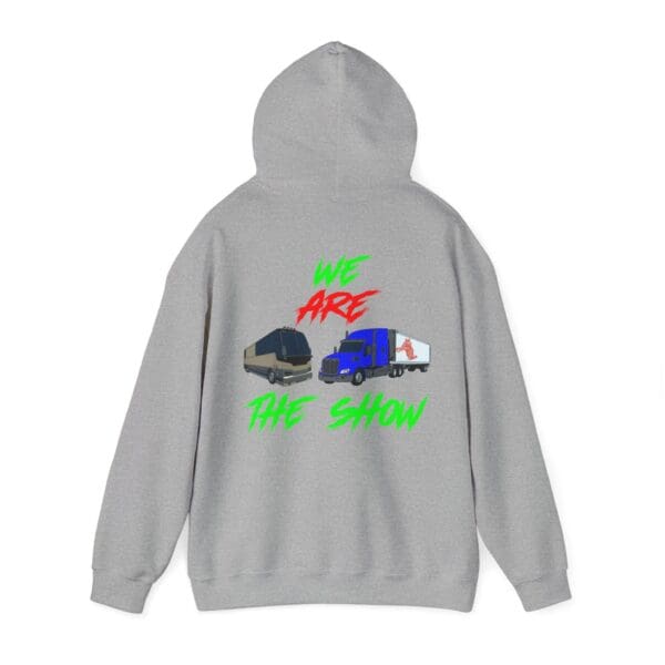 Gray hoodie featuring bus and truck graphics, with the phrase "We Are the Show" in red, green, and blue. Product Name: The Show Hoodie.