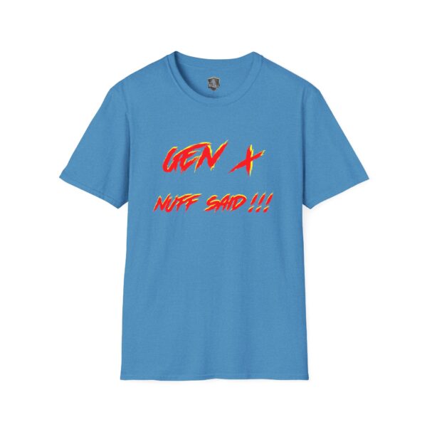 Gen X T-shirt in blue featuring "Nuff Said!!!" text in red and yellow.