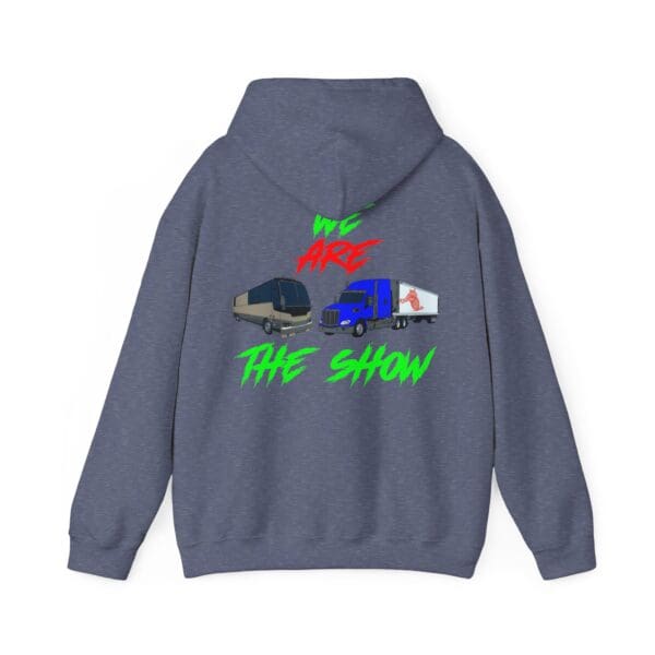 The Show Hoodie features a gray design with an illustrated bus and truck, accented by the phrase "WE ARE THE SHOW" in vibrant green and red.