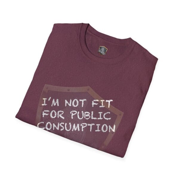 A maroon T-shirt called the "I'm Not Fit for Public Consumption" Shirt features a shield design.