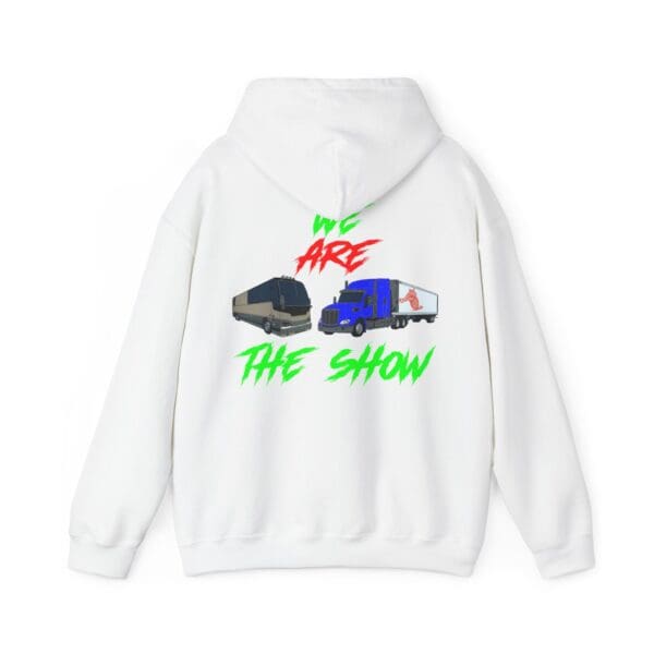 The Show Hoodie in white, featuring "WE ARE THE SHOW" text and two truck images on the back.