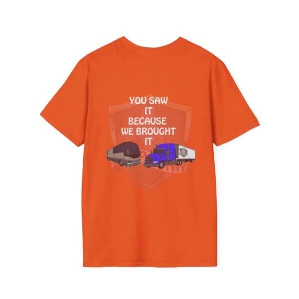 You Saw It Because We Brought It T-Shirt featuring images of two trucks on an orange background.