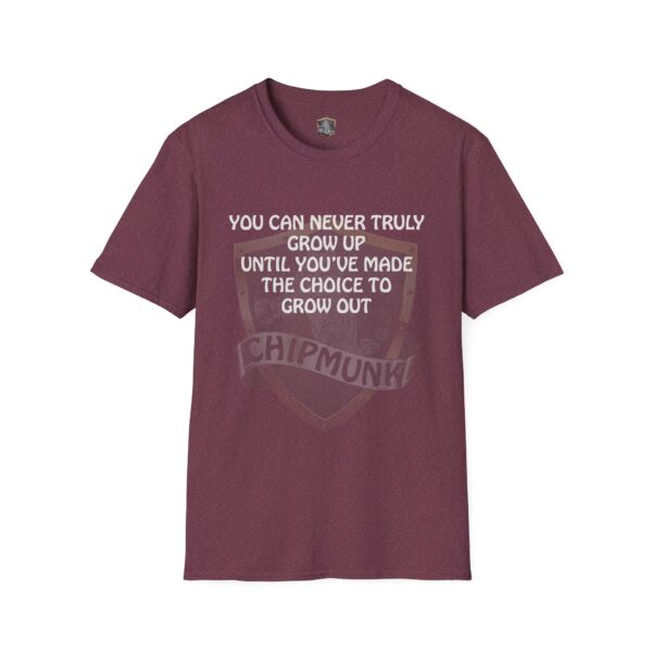 Maroon 'You Can Never Truly Grow Up' T-Shirt featuring text: "You can never truly grow up until you've made the choice to grow out. Chipmunk.