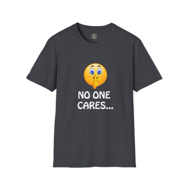 Dark gray "No One Cares T-Shirt" featuring a graphic of a shushing emoji and white text.