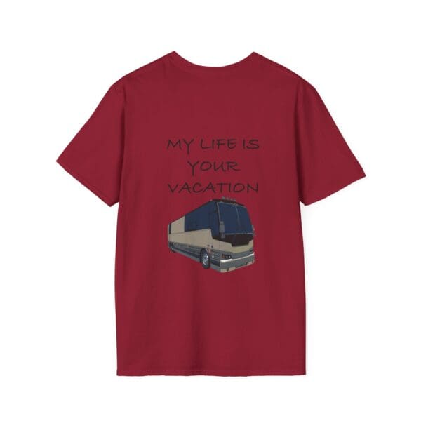 Vacation T-Shirt featuring the text "MY LIFE IS YOUR VACATION" above an illustration of a tour bus.