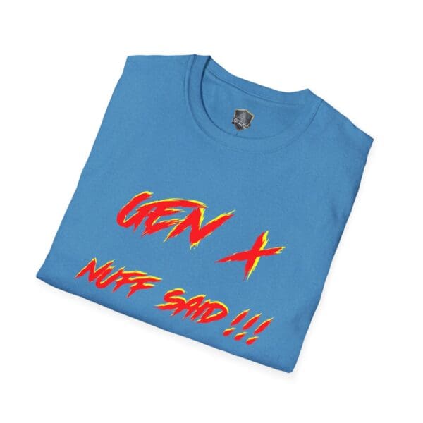 Gen X T-Shirt in blue featuring "GEN X NUFF SAID!!!" text in red and yellow.