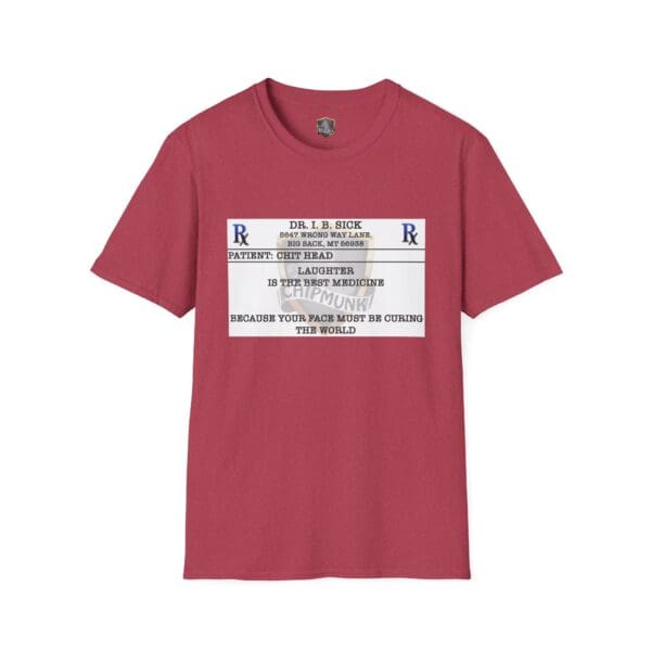 The Laughter T-Shirt is a maroon tee adorned with a prescription label design that humorously proclaims laughter as the best medicine.