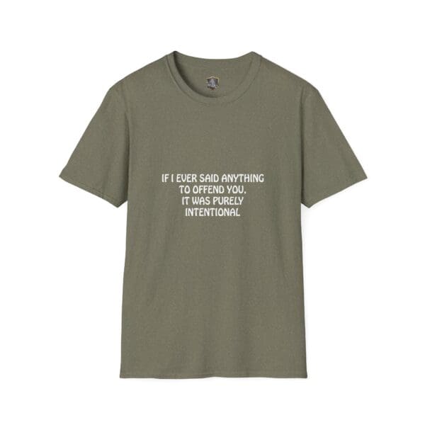 A green T-shirt called "Offend T-Shirt" features the text "If I ever said anything to offend you, it was purely intentional" printed in white on the front.