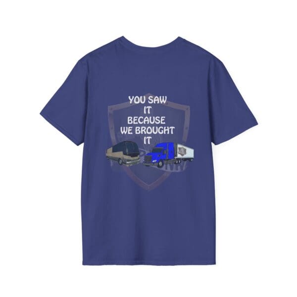 Navy blue "You Saw It Because We Brought It T-Shirt" featuring images of various trucks on the back.