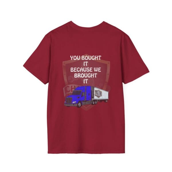 Red "You Bought It Because We Brought It" T-shirt featuring a graphic of a blue truck with a trailer.