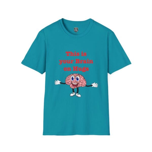 T-shirt in teal featuring an illustrated brain character and the phrase "This is Your Brain on Hugs.