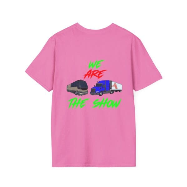 The Show T-Shirt in pink features the text "We Are the Show" and images of a bus and a truck on the back.