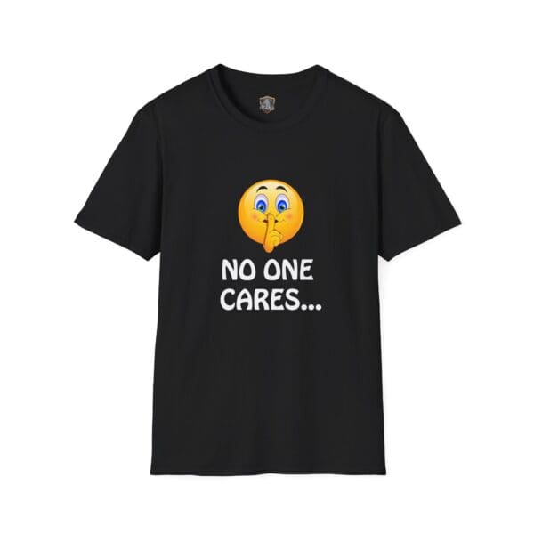 No One Cares T-Shirt in black featuring a thinking emoji and the phrase "No One Cares..." printed on it.