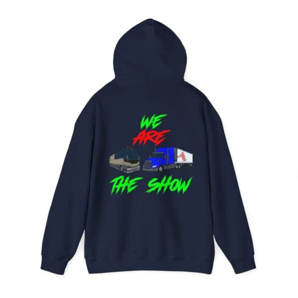 Navy The Show Hoodie showcasing a graphic of two trucks and the text "We Are The Show" in striking bold red and green letters.