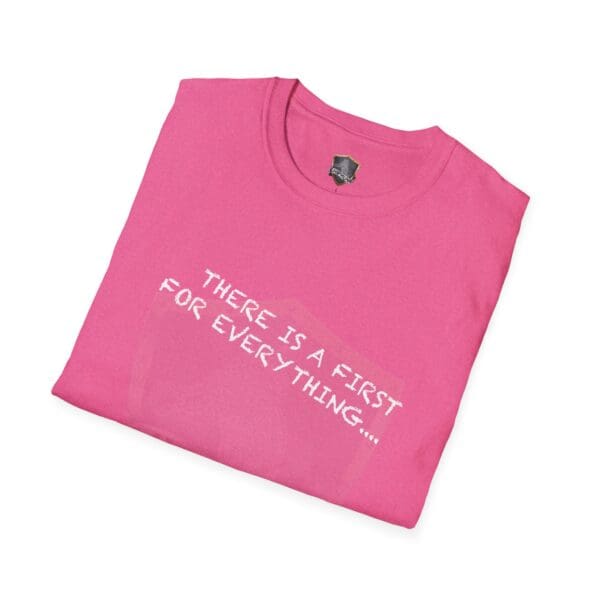 Pink There's a First for Everything... Except Impressions! T-shirt, printed with text, folded neatly.