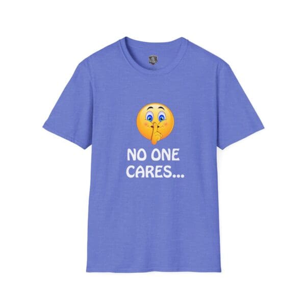 No One Cares T-Shirt featuring a graphic of a shushing emoji above the text "NO ONE CARES..." in white letters.