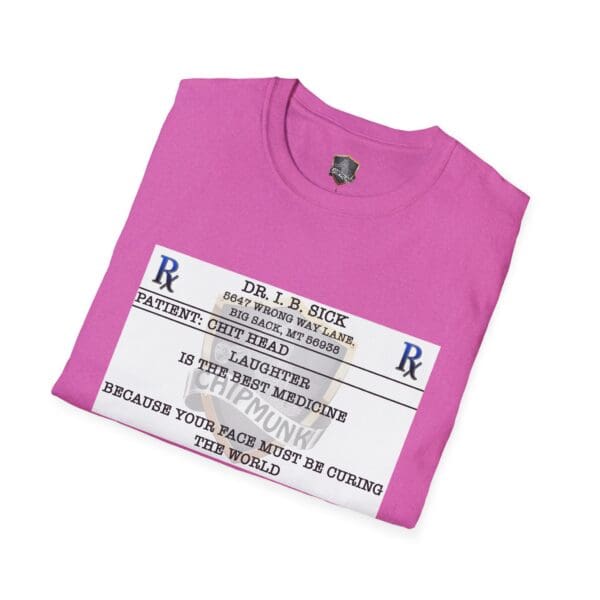 Laughter T-Shirt in pink featuring a prescription label design that humorously suggests laughter as medicine, along with witty commentary on facial expressions.