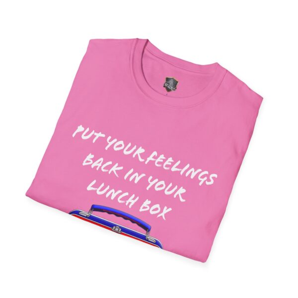 The Lunchbox Logic Tee is a pink T-shirt featuring white text that says, "Put your feelings back in your lunch box," above a graphic of a closed lunch box.