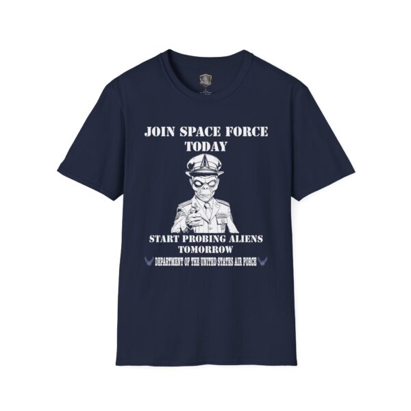 Navy blue "Join Space Force Today" Alien T-shirt featuring an alien in military uniform with text: "Join Space Force Today. Start Probing Aliens Tomorrow. Department of the United States Air Force.