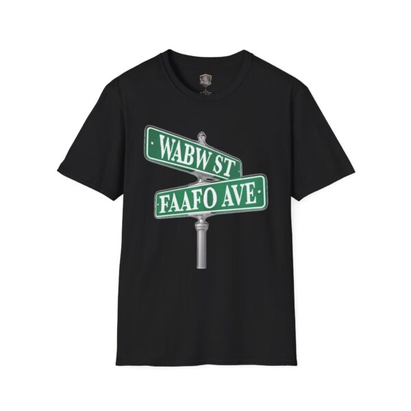 Street Sign T-Shirt in black featuring a street sign with "WABW ST" and "FAAFO AVE" in green and white.