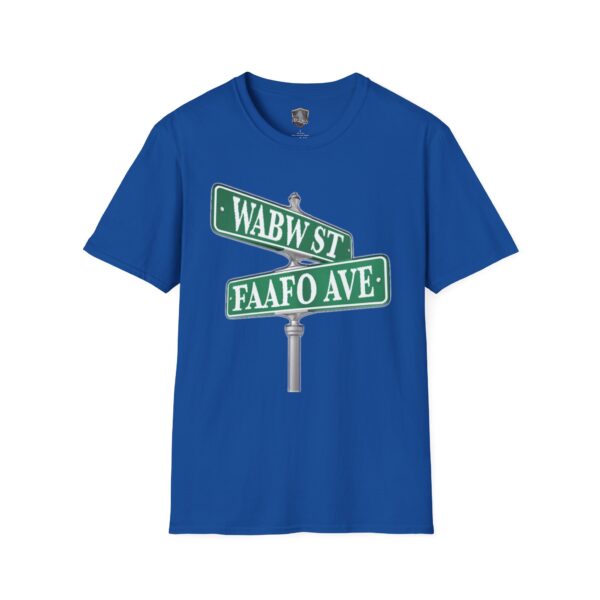 Street Sign T-Shirt featuring a graphic of intersecting street signs WABW ST and FAAFO AVE on blue fabric.