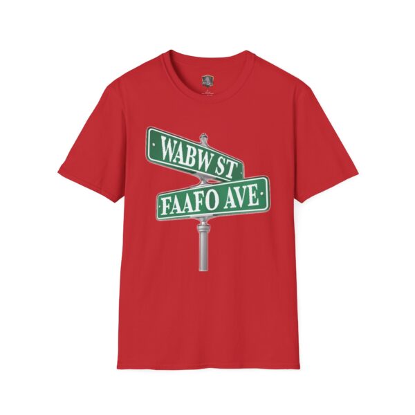 A red Street Sign T-Shirt with a graphic showing two green street signs labeled "WABW ST" and "FAAFO AVE.