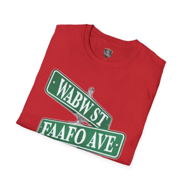 Street Sign T-Shirt featuring overlapping street signs "WABW ST" and "FAAFO AVE" in red, green, and white.